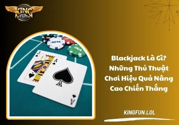 Blackjack là gì