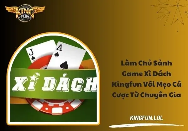 Xì Dách Kingfun